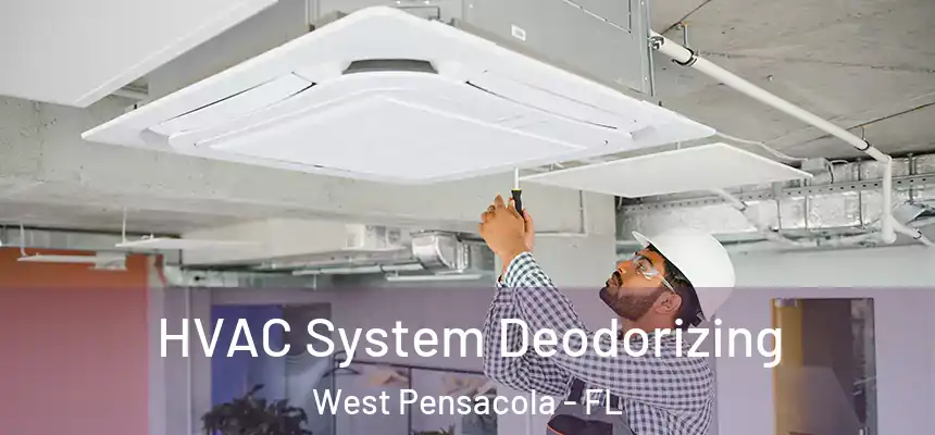 HVAC System Deodorizing West Pensacola - FL
